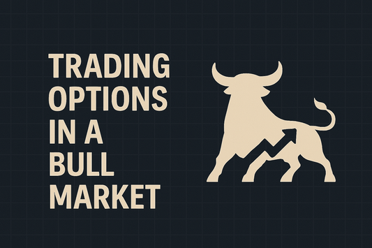Trading options in a bull market
